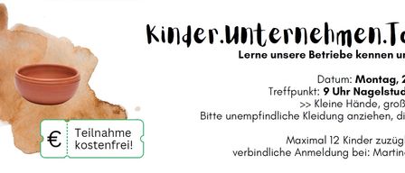 Lerne unsere Unternehmen durch eine Tour kennen. Treffpunkt: 9 Uhr Nagelstudio. Bitte bequeme Kleidung anziehen. Max 12 Kinder. Kontaktiere Martina für die Anmeldung.