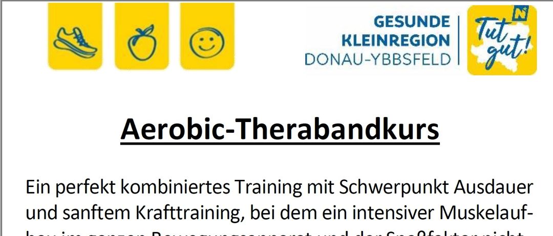 Eine Anzeige für einen Aerobic-Therabandkurs, der ein kombiniertes Training mit Schwerpunkt Ausdauer und sanftem Krafttraining anbietet. Der Kurs findet im Blindenmarkt Volksschul-Turnsaal, Lindenstraße 18, ab Montag, 21.9.2026, von 19:10 bis 20:00 Uhr statt. Der Preis beträgt 10 Einheiten für 84 €, subventioniert durch die 'Gesunde Kleinregion Donau-Ybbsfeld'. Teilnehmer werden gebeten, geeignete Schuhe, eine Matte und ein mittelstarkes Theraband mitzubringen.