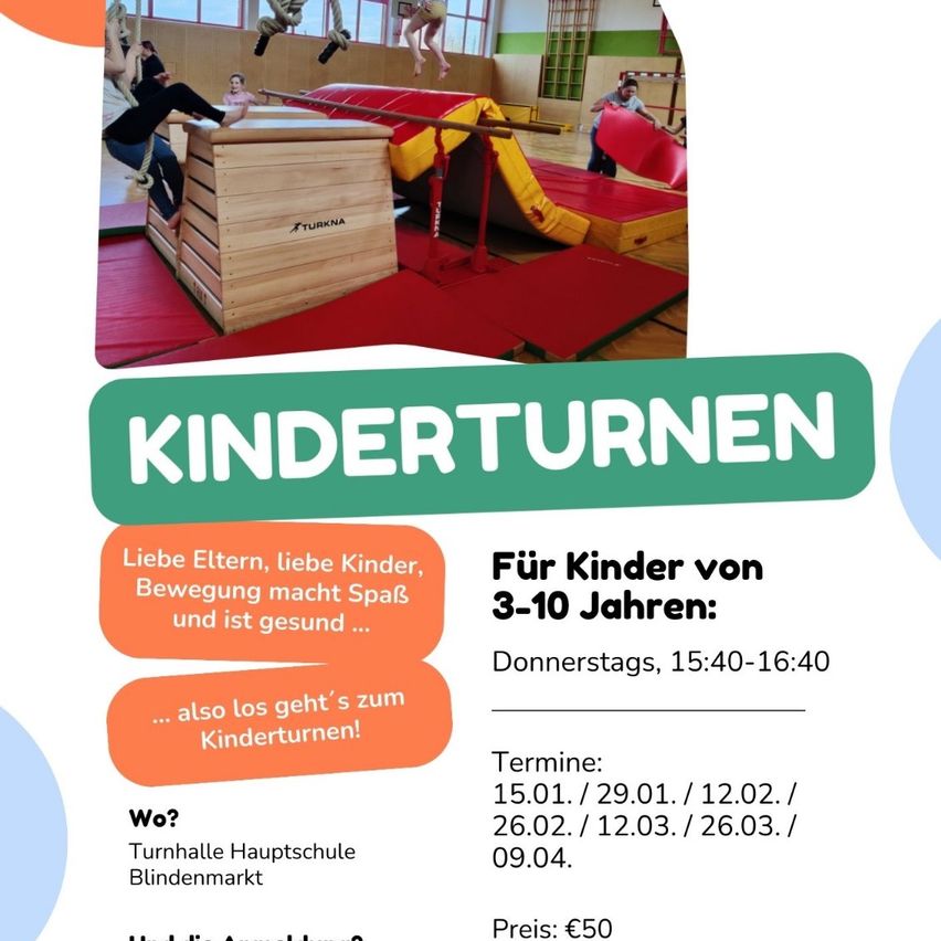 Ein Plakat bewirbt Turnen für Kinder von 3-10 Jahren. Es zeigt Kinder an Geräten. Der Text lautet 'Kinderturnen.' Die Veranstaltung findet donnerstags von 15:40-16:40 Uhr statt. Termine sind aufgelistet. Der Preis beträgt 50 Euro. Ort ist Turnhalle Hauptschule, Blindenmarkt.