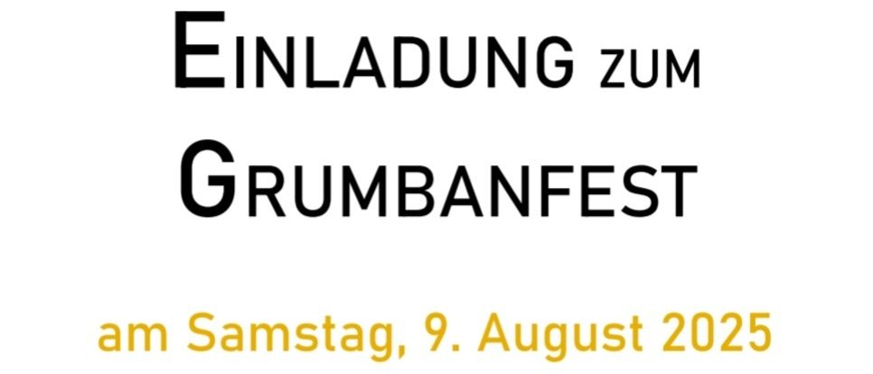 Ein Plakat für das Grumbanfest am Samstag, 9. August 2025. Die Veranstaltung findet am Biotop statt. Sie beginnt um 15 Uhr mit Kaffee und Kochen. Ab 16 Uhr gibt es selbstgemachte Kartoffelspezialitäten und Grillwürste. Es gibt eine Tombola mit vielen tollen Preisen. Lose können direkt beim Grumbanfest erworben werden.