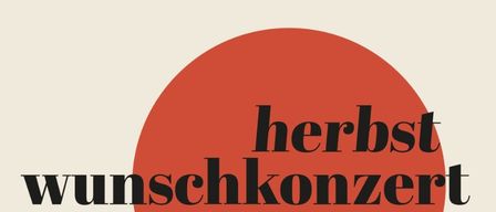 Ein roter Kreis mit den Worten Herbst Wunschkonzert 2025 in Schwarz geschrieben. Der Hintergrund ist weiß.
