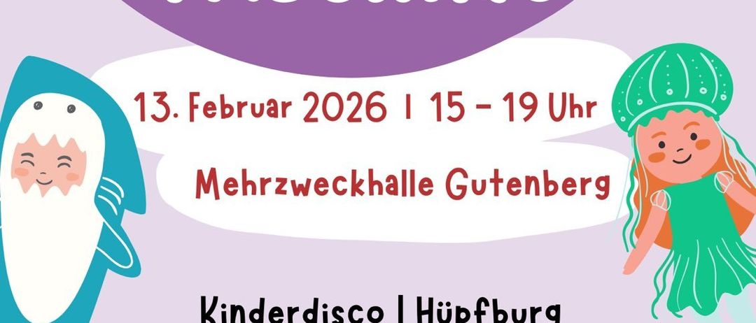 Plakat für Kinderfasching am 13. Februar 2026. Veranstaltung mit Kinderdisco, Hüpfburg und Live-Auftritt von Clown Pepe. Ort: Mehrzweckhalle Gutenberg. Zeit: 15-19 Uhr.