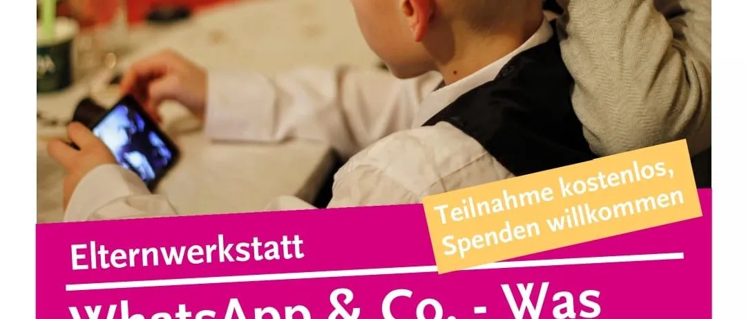 Plakat für einen kostenlosen Elternworkshop am 23. April 2026, um 19:00 Uhr im Gasthaus Unterstein, Schonau. Der Workshop dreht sich um WhatsApp & Co. und was Eltern wissen sollten. Kontakt: 83435 Bad Reichenhall, Telefon: (08651) 996490, info@bildungswerk-bgl.de.