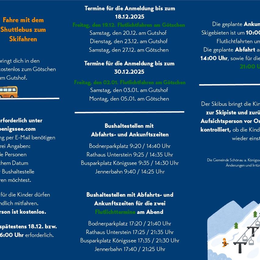 Der Shuttlebus zum Skifahren fährt ab verschiedenen Haltestellen. Die Anmeldung schließt am 18.12.2025. Abendliche Shuttles fahren um 17:20, 17:25, 17:35 und 17:40. Die geplante Ankunft im Skigebiet ist um 10:00. Abendliche Shuttles fahren um 14:00 und 21:00.