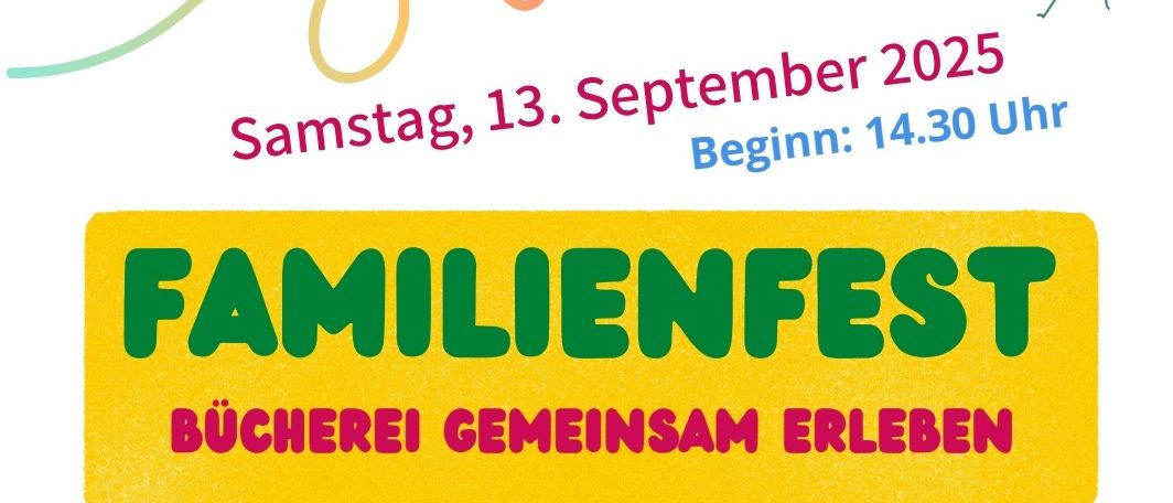 Familienfest-Poster für den 13. September 2025. Beinhaltet Lesen, Spiele, Basteln, Essen und Getränke. Beginnt um 14:30 Uhr.