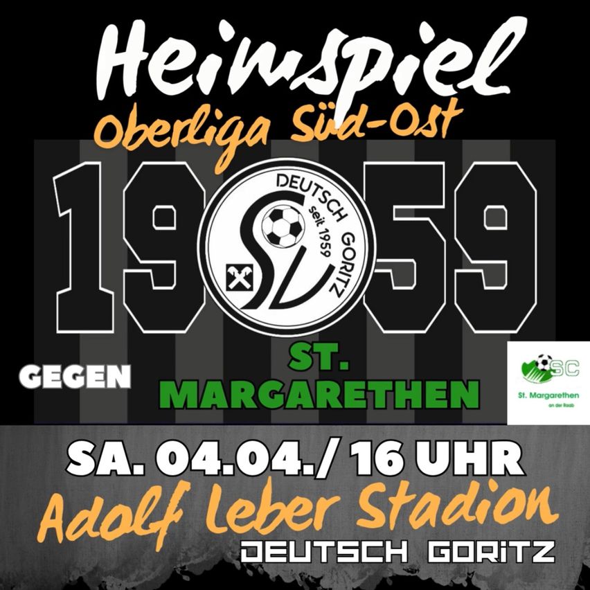 Plakat für ein Fußballspiel zwischen Deutsch Goritz und Margarethen. Geplant für Samstag, den 04.04., um 16 Uhr, im Adolf Leber Stadion. Deutsch Goritz.