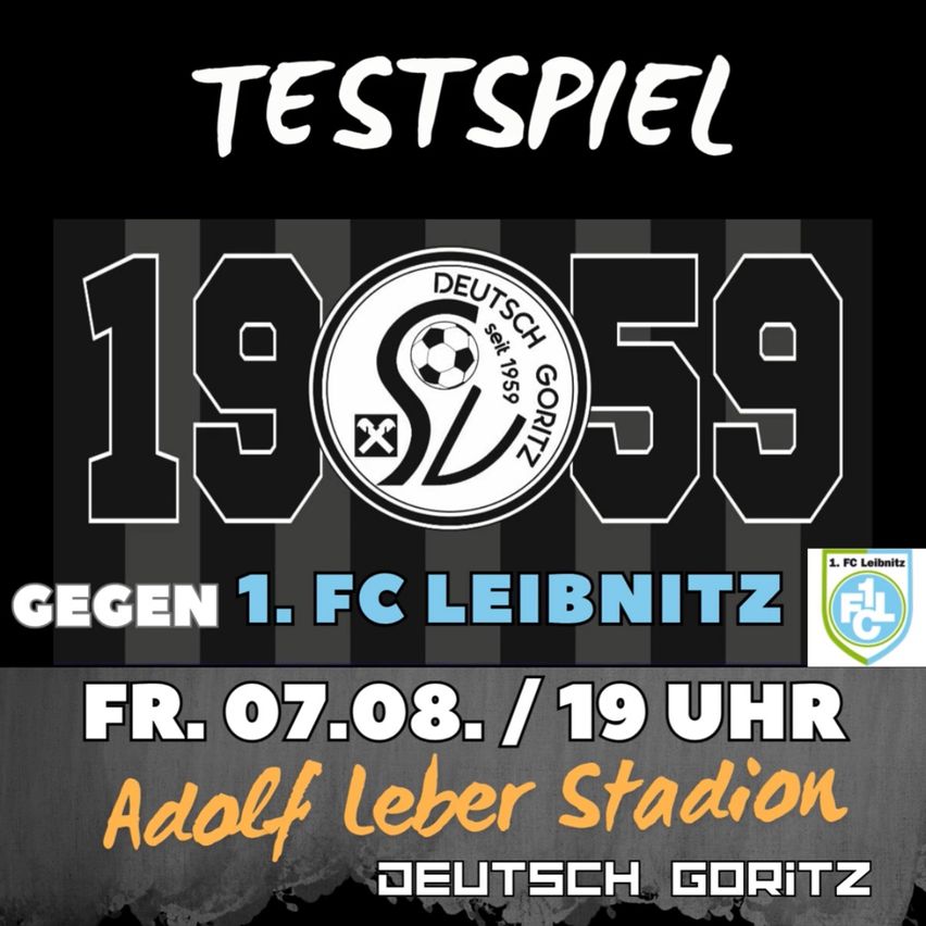 Ein Plakat für ein Testspiel zwischen Deutsch Gortiz und 1. FC Leibnitz am 7. August 2020 um 19:00 im Adolf Leber Stadion.