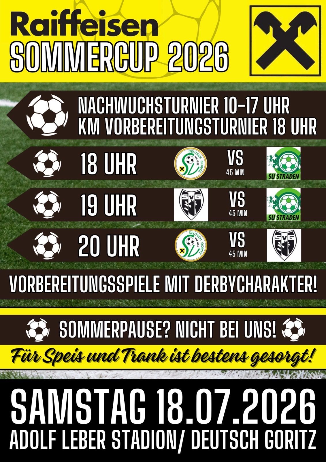 Das Plakat zeigt Fußballspiele von 10-17 Uhr mit KM Vorbereitunsturnier um 18 Uhr. Spiele um 18 Uhr, 19 Uhr und 20 Uhr mit je 45 Minuten. Spiele mit Derby-Charakter und Essen und Getränke verfügbar.