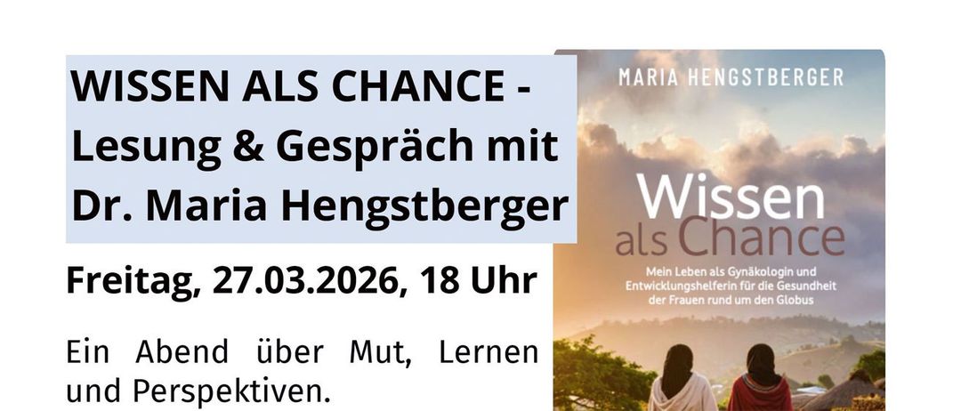 Ein Gespräch und Austausch mit Maria Hengsberger am 27.03.2026, 18 Uhr über Mut, Lernen und Ziele.