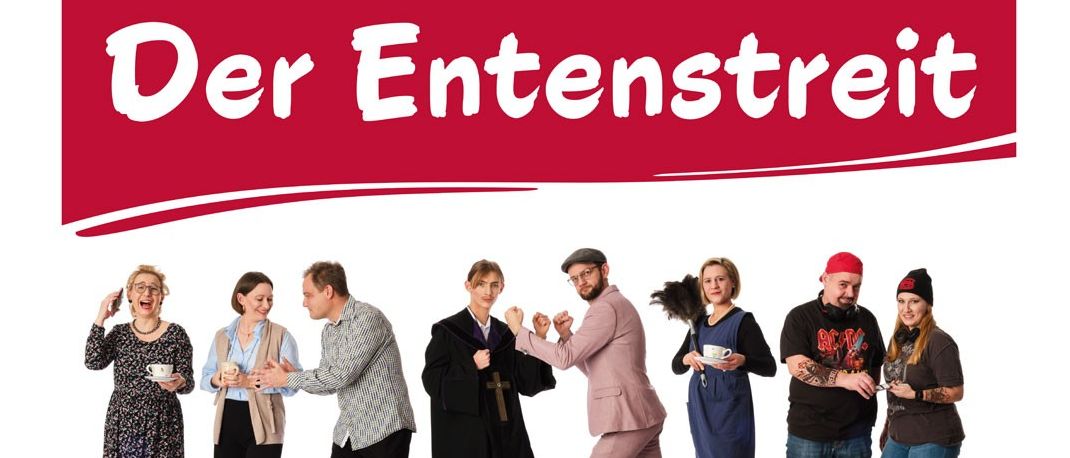 Plakat für 'Der Entenstreit' bei Burgruine Hohenegg, mit sechs Personen. Aufführungstermine und Zeiten sind aufgeführt. Besuchen Sie www.burgtheater-hohenegg.at.