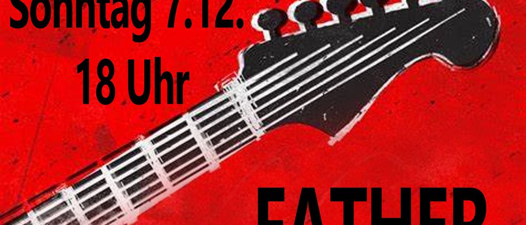 Plakat für eine Veranstaltung mit dem Titel 'Rock Christmas' mit einer Gitarre auf rotem Hintergrund. Die Veranstaltung findet am Sonntag, 7. Dezember, um 18 Uhr statt. Die Band 'Father' wird auftreten.