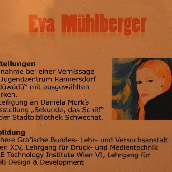 Ein Dokument mit dem Namen Eva Mühlberger und Details über eine Ausstellung im Jugendzentrum Rannersdorf, mit ausgewählten Werken. Es erwähnt auch die Teilnahme an Daniela Mörks Ausstellung 'Sekunde, das Schiff' in der Stadtbibliothek Schwechat.