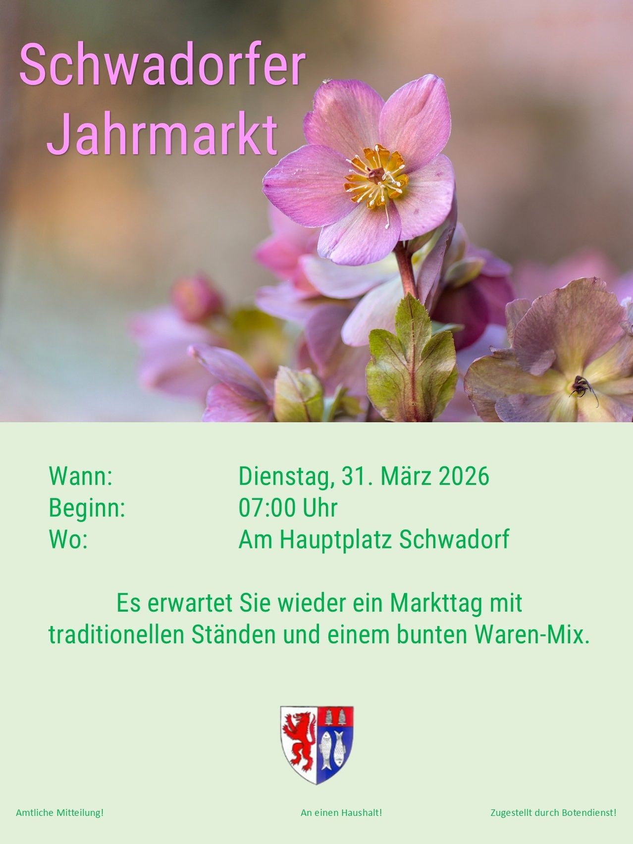 Eine Werbung für einen Markt mit rosa Blumen. Das Ereignis findet am Dienstag, 31. März 2026, um 07:00 Uhr auf dem Hauptplatz von Schwadorf statt. Erwarten Sie einen Markttag mit traditionellen Ständen und einem bunten Warenmix.