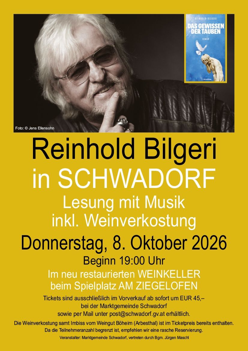 Plakat für eine Veranstaltung mit Reinhold Bilgeri in Schwadorf. Das Plakat zeigt ein Bild von Bilgeri, das Datum der Veranstaltung und Details über das Lesung mit Musik und Weinprobe.