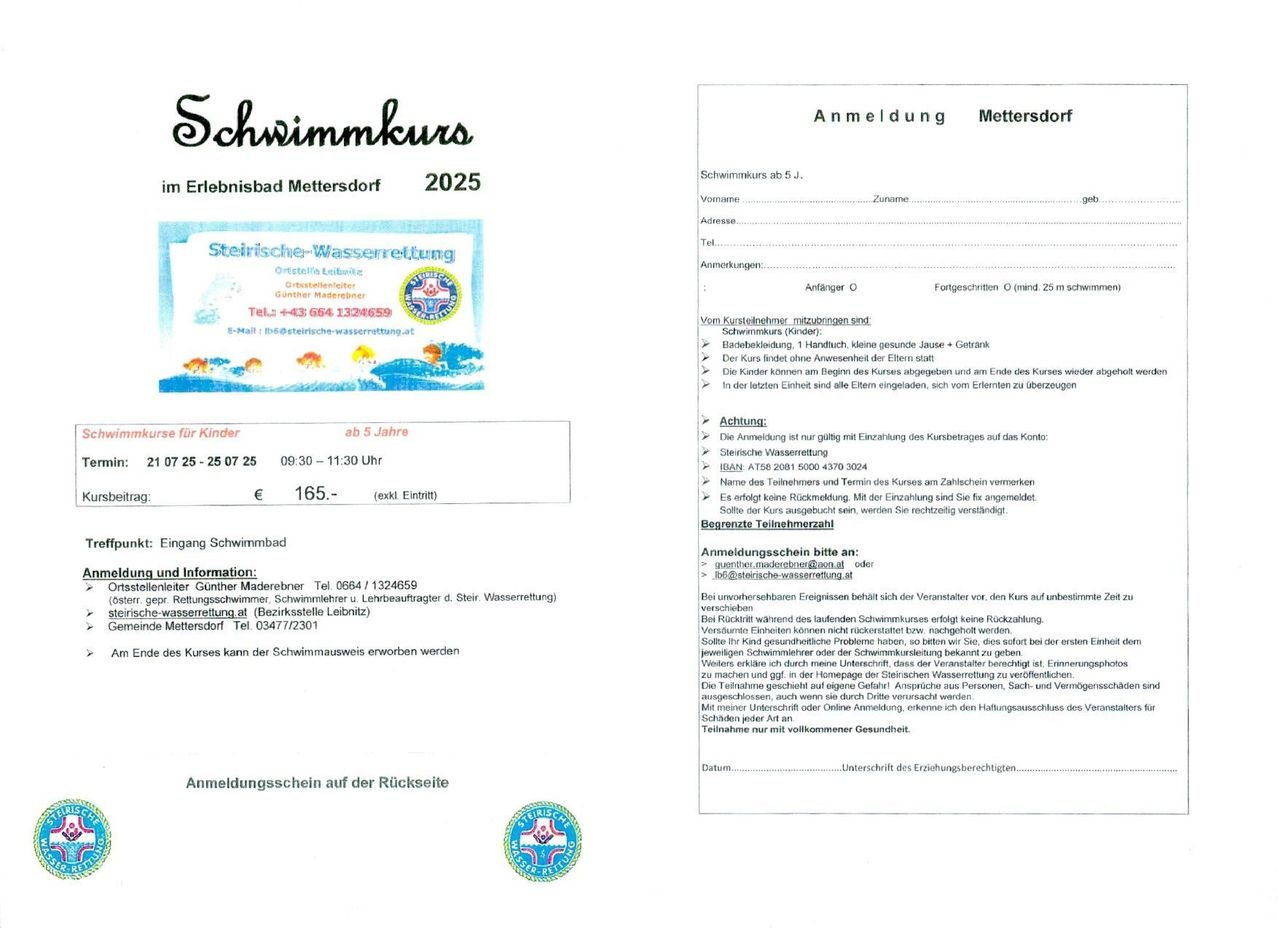 Das Bild zeigt ein Anmeldeformular für das Schwimmbad in Mettersdorf. Es enthält Details wie die Adresse des Schwimmbads, Kontaktinformationen, Preise und Bedingungen. Das Formular ist für Kinder unter 5 Jahren und beinhaltet eine Anmeldegebühr von 165 Euro. Der Anmeldeprozess erfolgt online, und das Formular muss von den Eltern oder Erziehungsberechtigten ausgefüllt werden.