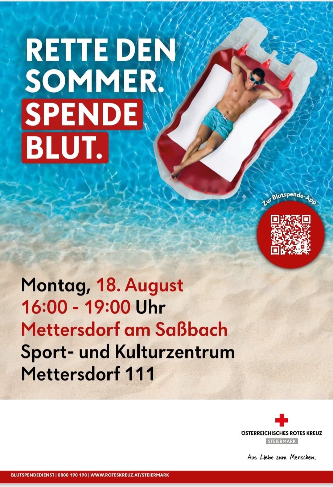 Eine Werbung für eine Blutspende-Veranstaltung. Ein Mann entspannt sich auf einem roten Schwimmbecken im Pool. Es ist am 18. August von 16:00 bis 19:00 Uhr im Sport- und Kulturzentrum Mettersdorf am Salbach.
