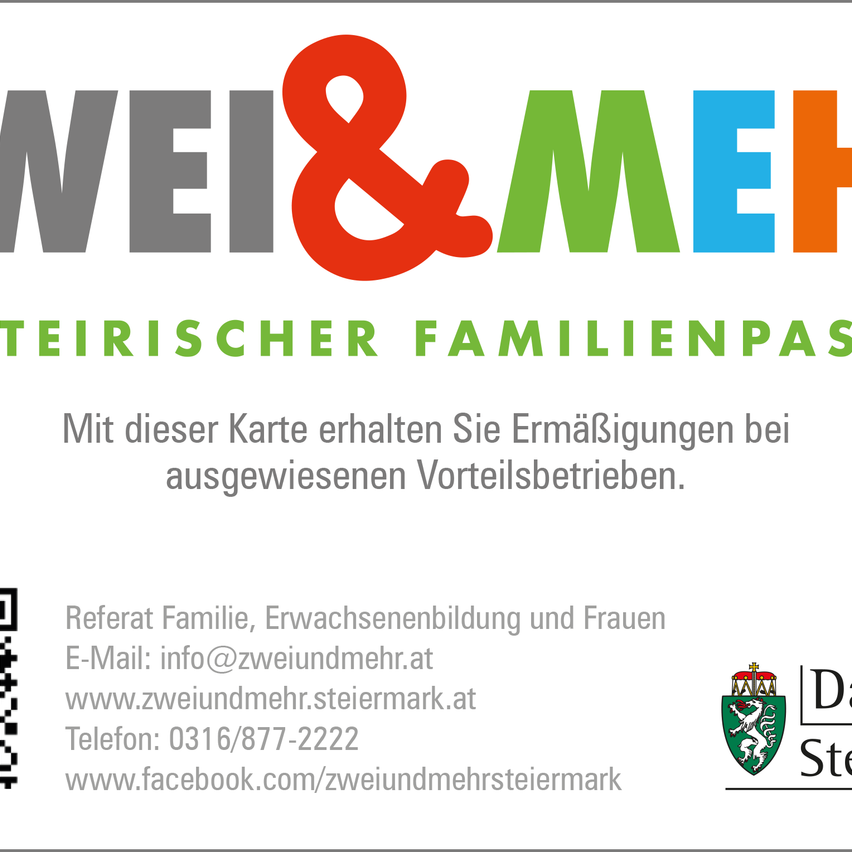 Das Bild zeigt das Logo und die Informationen für den Steierischer Familienpass. Es enthält die E-Mail-Adresse, Website, Telefonnummer und Facebook-Seite. Der QR-Code ist ebenfalls vorhanden.