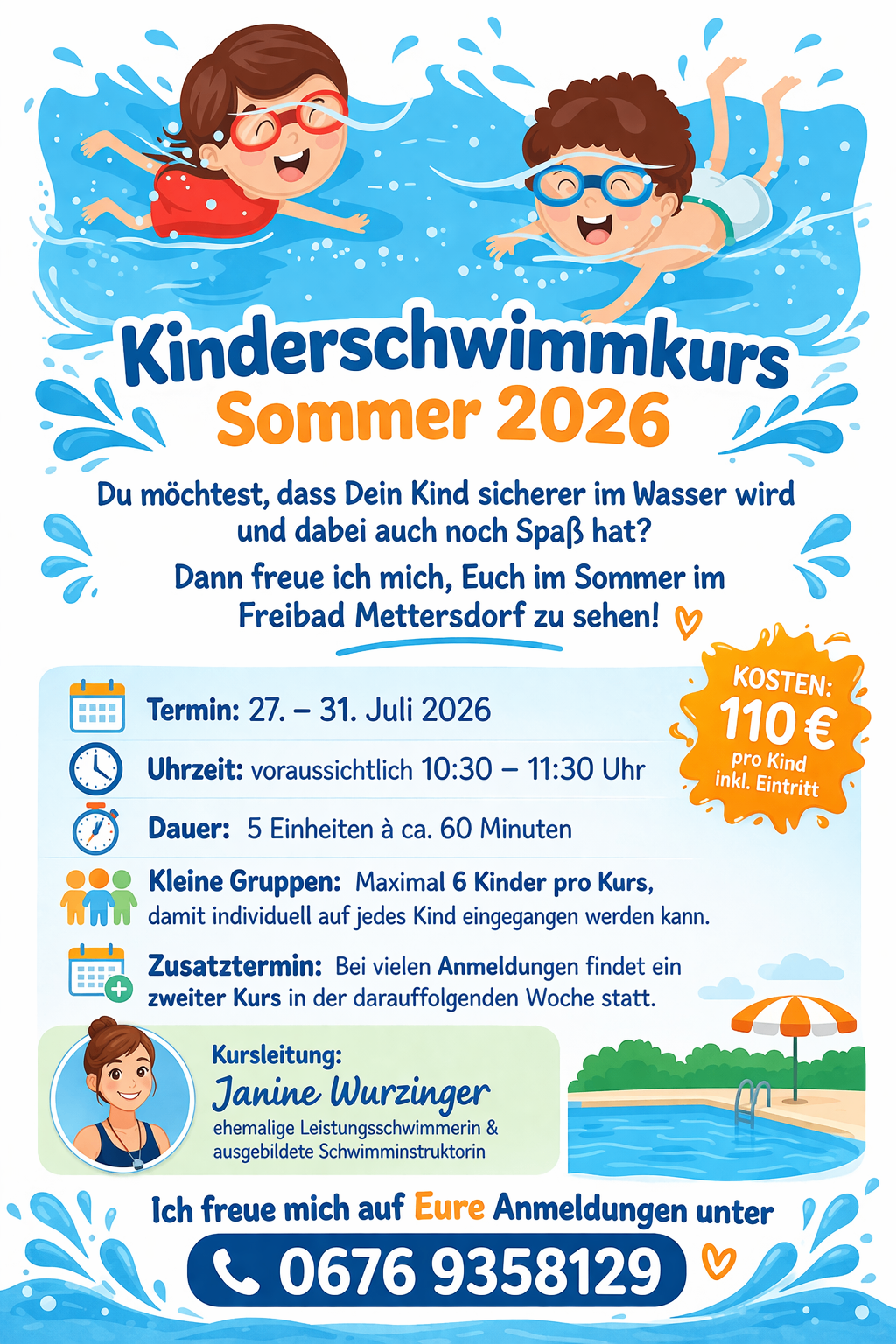 Summer 2026 children's swimming course. A child swims in the pool. Dates: July 27-31, 2026. Time: 10:30-11:30. Duration: 5 sessions of 60 minutes. Small groups of 6 children. Additional course if many enroll. Instructor: Janine Wurzinger.