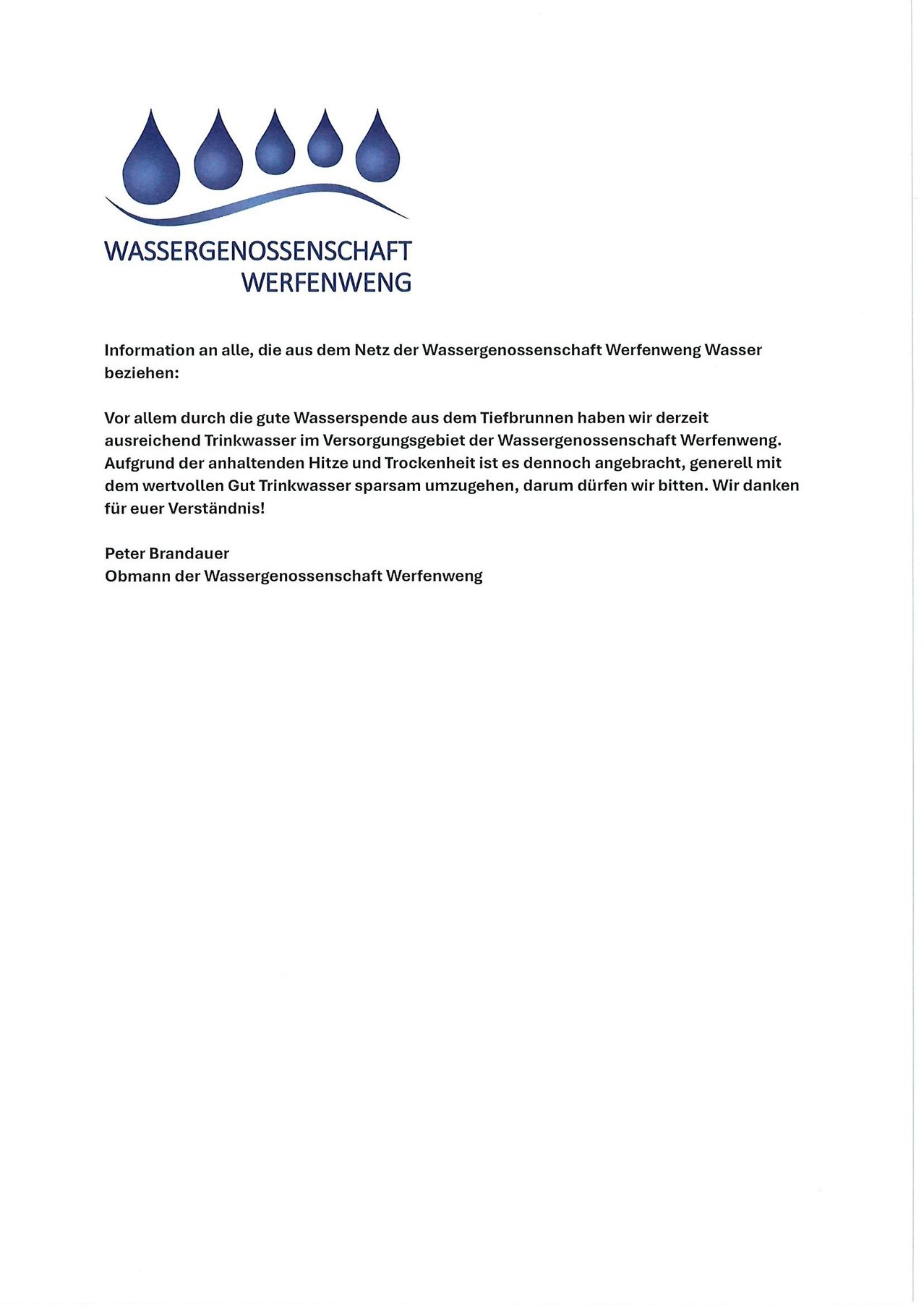 Ein Dokument der Wassergenossenschaft Werfenweg informiert Nutzer über die Wasserversorgung. Trotz guter Wasserstände wird aufgrund anhaltender Hitze und Trockenheit um Wassersparen gebeten. Peter Brandauer, der Geschäftsführer, dankt für das Verständnis.