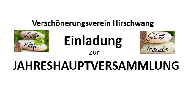 Eine Einladung des Verschönerungsvereins Hirschwang zur Jahreshauptversammlung, mit Steinen, auf denen 'Liebe,' 'Kraft' und 'Glück' eingraviert sind. Das Design enthält ein grünes Blatt, und die Versammlung dreht sich um Liebe, Kraft und Glück.