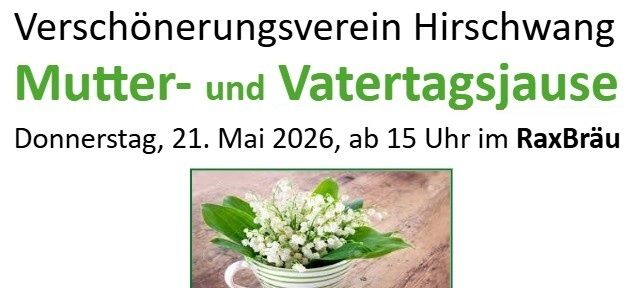 Plakat für die Mutter- und Vatertagsfeier des Verschönerungsvereins Hirschwang am 21. Mai 2026 um 15 Uhr im RaxBräu. Es zeigt einen Strauß Maiglöckchen.