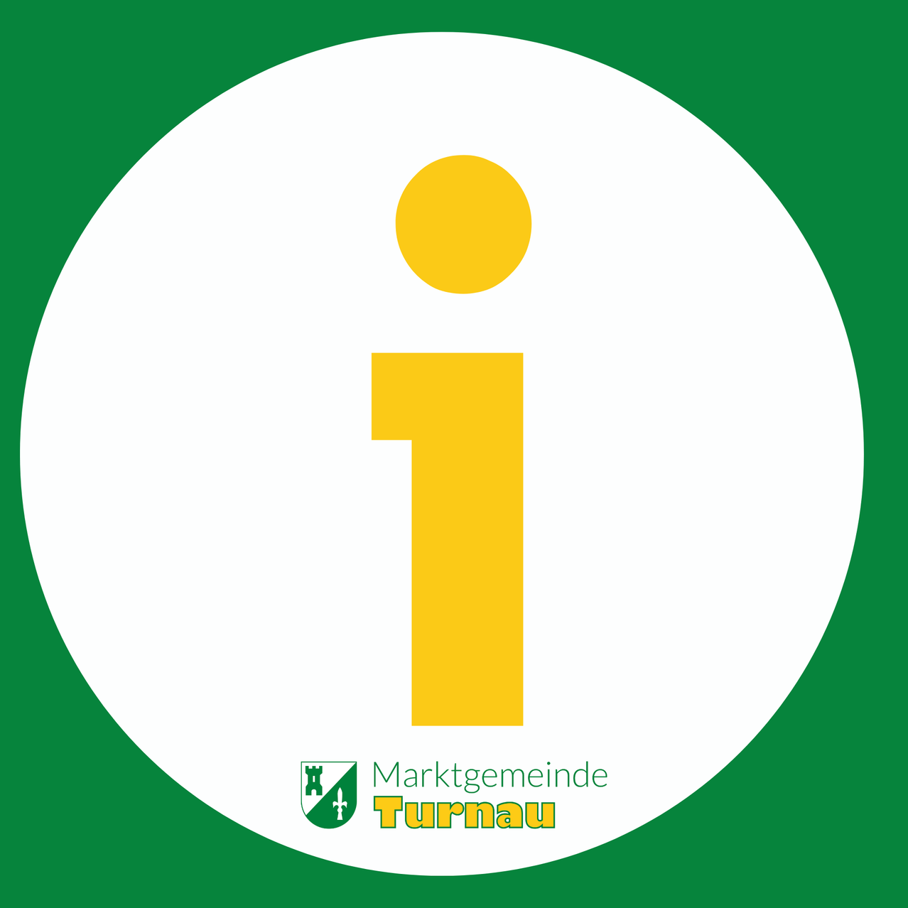 Ein kreisförmiges Logo mit einer gelben Eins in der Mitte, umgeben von einem weißen Kreis auf grünem Hintergrund, mit dem Text 'Marktgemeinde Turnau' darunter.