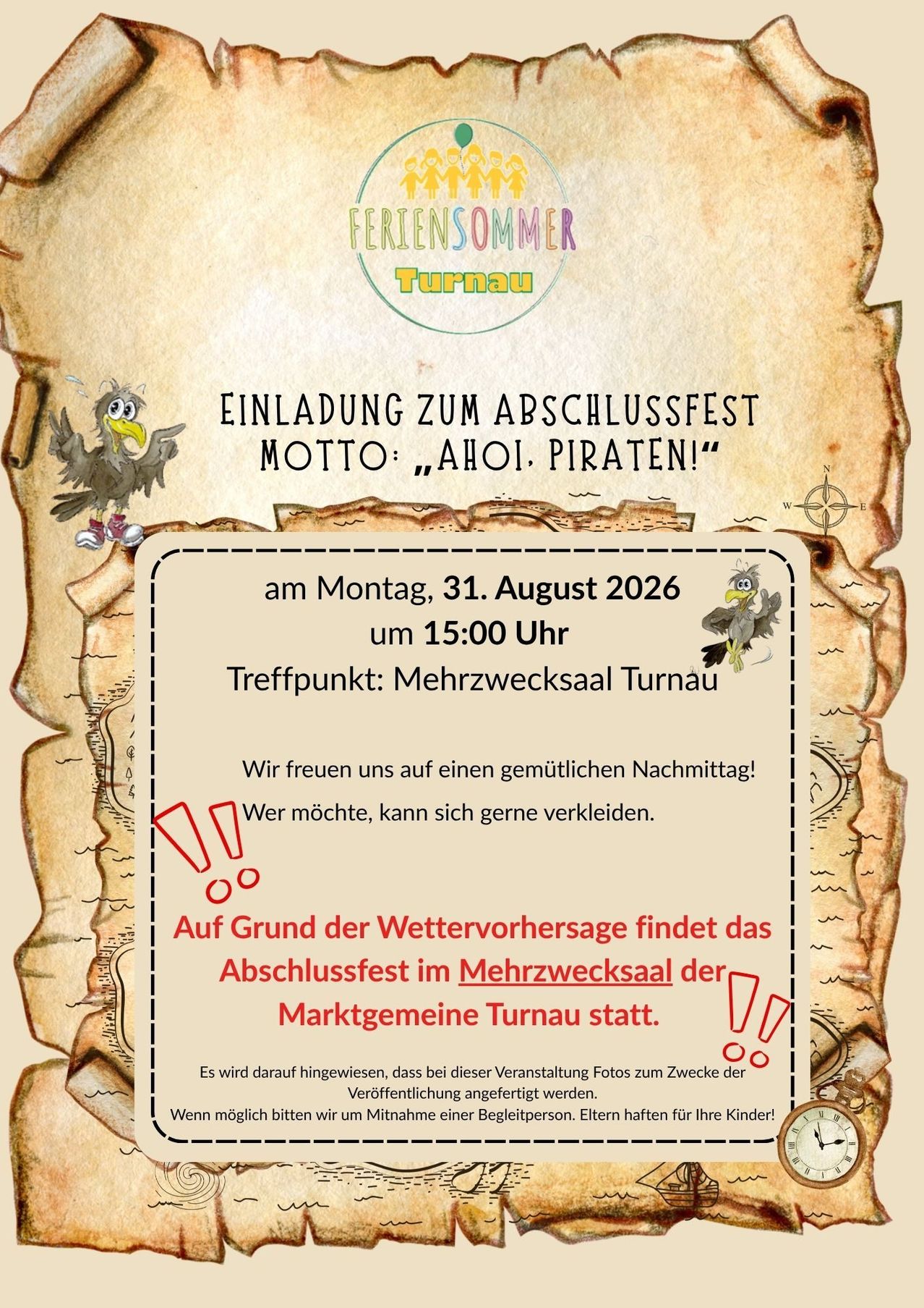 Eine Einladung zum Abschlussfest mit dem Motto 'Ahoy, Piraten!' am 31. August 2026 um 15:00 Uhr im Mehrzwecksaal Turnau. Bei gutem Wetter findet das Fest im Mehrzwecksaal der Marktgemeinde Turnau statt.