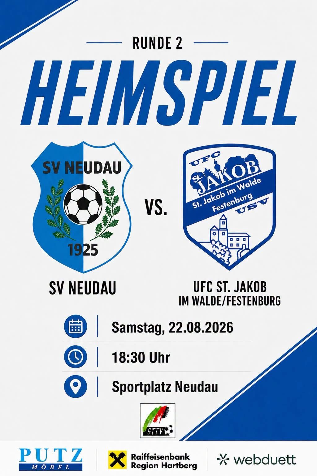 Plakat für ein Fußballspiel zwischen SV Neudau und UFC St. Jakob im Walde/Festenburg. Das Spiel ist für Samstag, 22.08.2026, um 18:30 Uhr auf dem Sportplatz Neudau angesetzt.