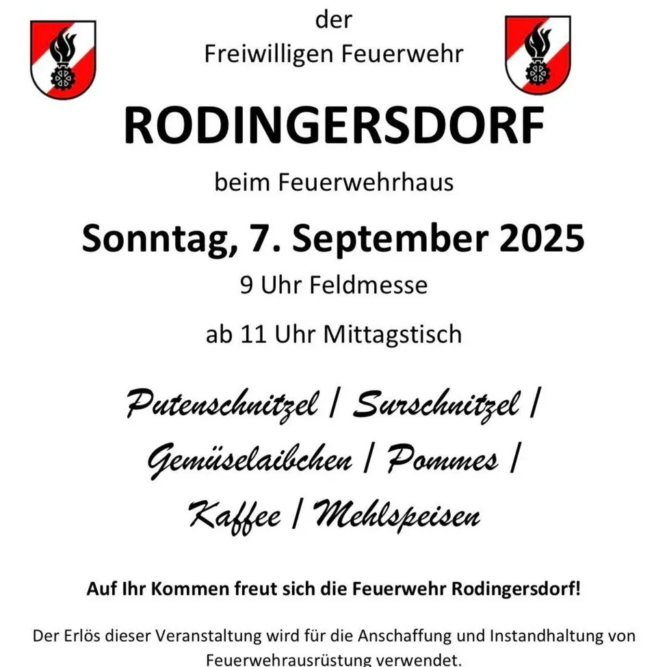 Plakat für eine Veranstaltung der Freiwilligen Feuerwehr Rodingersdorf mit ihrem Logo. Die Veranstaltung ist für Sonntag, 7. September 2025 angesetzt, beginnend um 9 Uhr mit einer Feldmesse. Nach dem Gottesdienst gibt es Essen und Getränke, darunter Kuchen, Kaffee und Mehlspeisen.