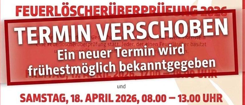 Ein Plakat zur Feuerlöscherüberprüfung 2026. Neuer Termin wird frühzeitig bekanntgegeben. Am Samstag, 18. April 2026, von 08:00 bis 13:00 Uhr im Feuerwehrhaus, Wienerstraße 20b. Inspektion und Austausch von Dichtungen für 10€. Für Firmen, die mehr als drei Feuerlöscher zu überprüfen haben, kann die Inspektion auch vor Ort durchgeführt werden. Bitte telefonisch anmelden bei HLM Edith Kopinits unter 02689 2943 bis zum 17. April 2026! Achten Sie darauf, den Überprüfungstermin auf der Prüfplakette zu überprüfen.