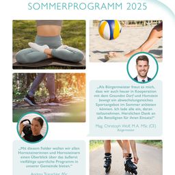 Das Plakat bewirbt ein Sommerprogramm für 2025 mit verschiedenen sportlichen Aktivitäten. Es zeigt Bilder von Menschen, die Yoga machen, Volleyball spielen, joggen und Rollschuh fahren. Zitate von Christoph Wolf, dem Bürgermeister, und Andrea Trapichler unterstreichen die Beteiligung der Gemeinschaft und die Vielfalt der angebotenen Sportarten.