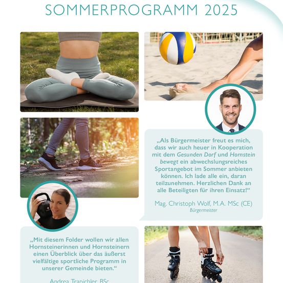 Das Plakat bewirbt ein Sommerprogramm für 2025 mit verschiedenen sportlichen Aktivitäten. Es zeigt Bilder von Menschen, die Yoga machen, Volleyball spielen, joggen und Rollschuh fahren. Zitate von Christoph Wolf, dem Bürgermeister, und Andrea Trapichler unterstreichen die Beteiligung der Gemeinschaft und die Vielfalt der angebotenen Sportarten.