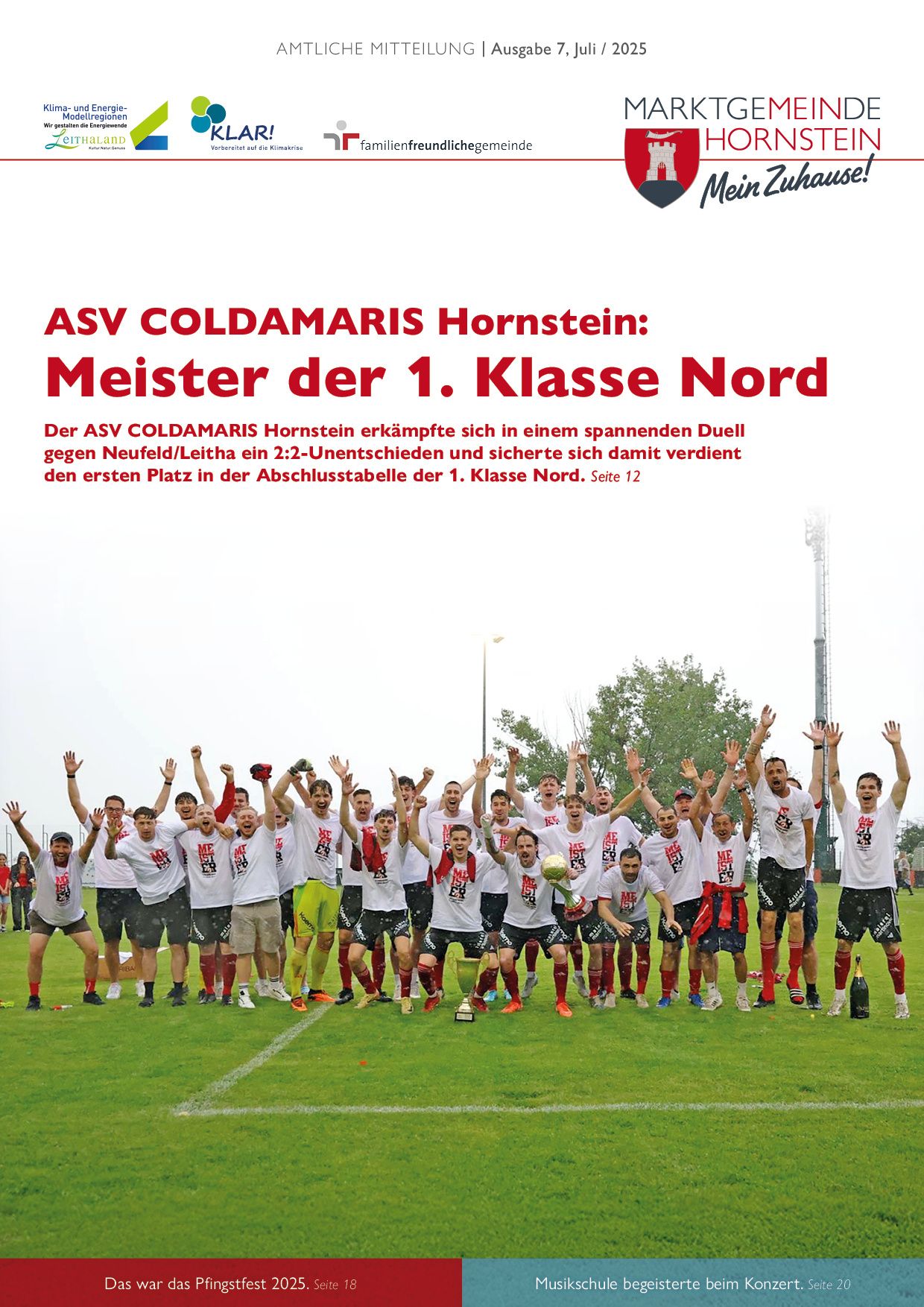 ASV COLDAMARIS Hornstein sicherte sich den ersten Platz in der 1. Klasse Nord nach einem spannenden 2:2-Unentschieden gegen Neufeld/Leiha. Ein Foto zeigt das Team mit ihren Trophäen auf einem grünen Feld.