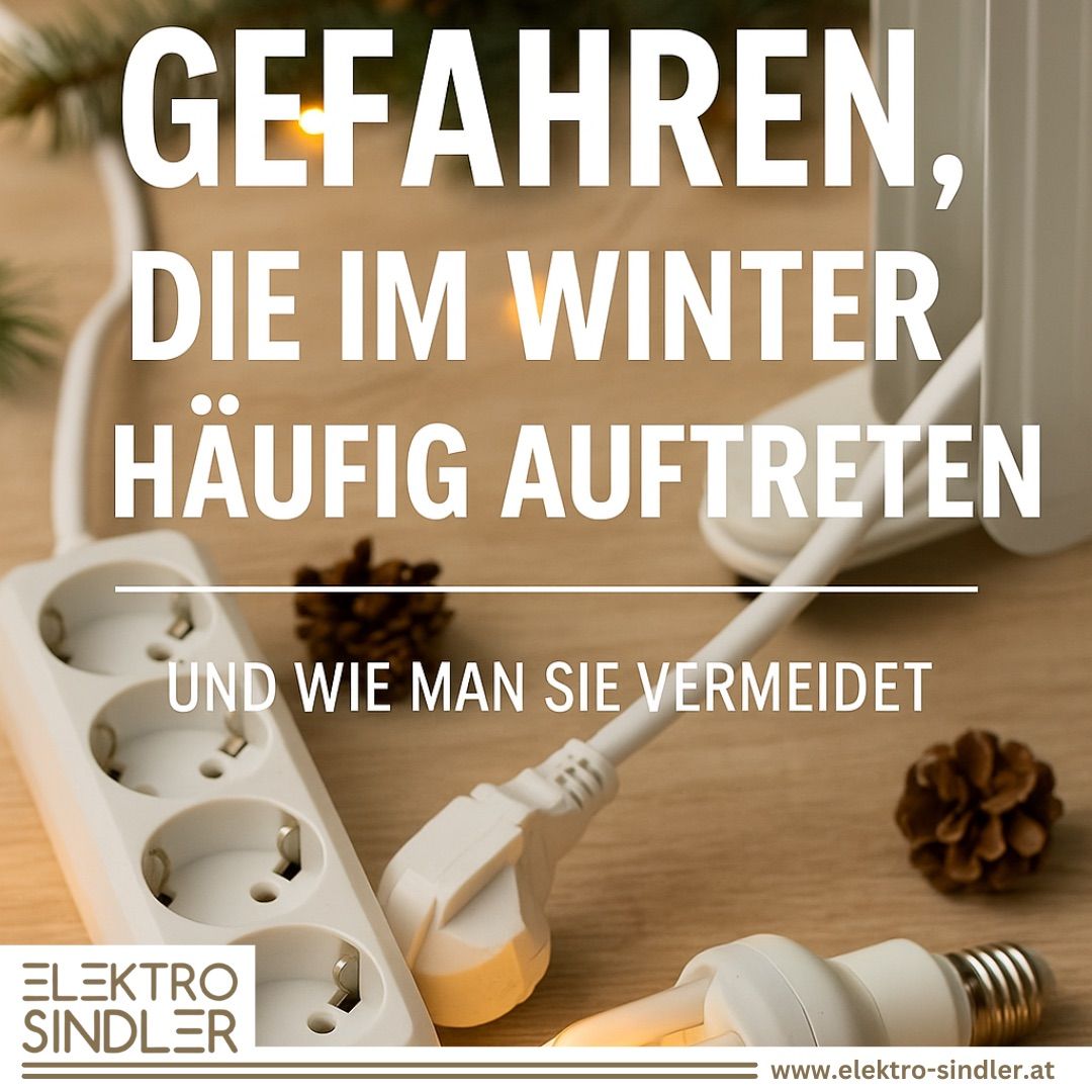 Das Bild zeigt eine Steckdosenleiste, eine Glühbirne und Tannenzapfen. Es steht 'Gefahren, die im Winter häufig auftreten und wie man sie vermeidet.' Es gibt eine Website-Adresse.