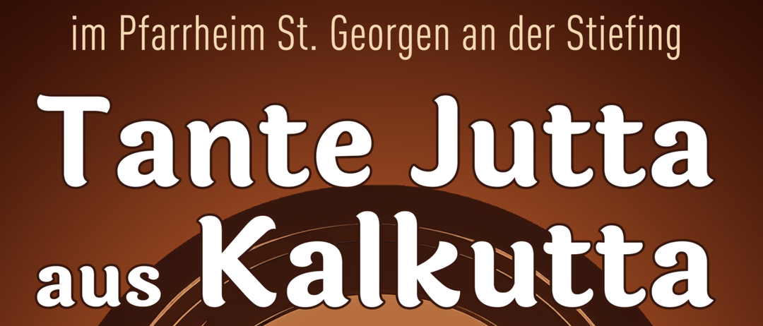 Ein Plakat für das Theaterstück 'Tante Jutta aus Kalkutta'. Es zeigt eine Silhouette einer Frau in Vintage-Kleidung mit Hut. Die Spielzeiten sind aufgelistet, ebenso wie eine Reservierungsnummer.