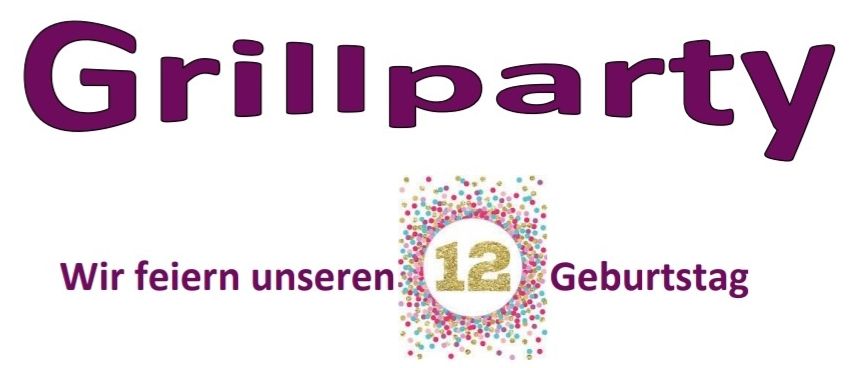 Das Plakat kündigt eine Grillparty zum Geburtstag am 18.07.2026 von 9 bis 14 Uhr an. Es gibt einen kostenlosen Drink, gegrillte Wurst, Käse und Kaffee. Kinder können Krabbenwürste genießen.
