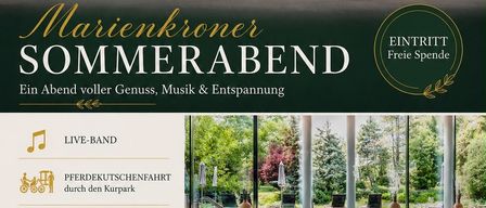 Werbung für Marienkroner Sommerabend mit einem luxuriösen Hotel, einem Schwimmbad und verschiedenen Annehmlichkeiten wie Live-Musik, Pferdekutschenfahrten, Weinverkostung und einer Tombola mit attraktiven Preisen.