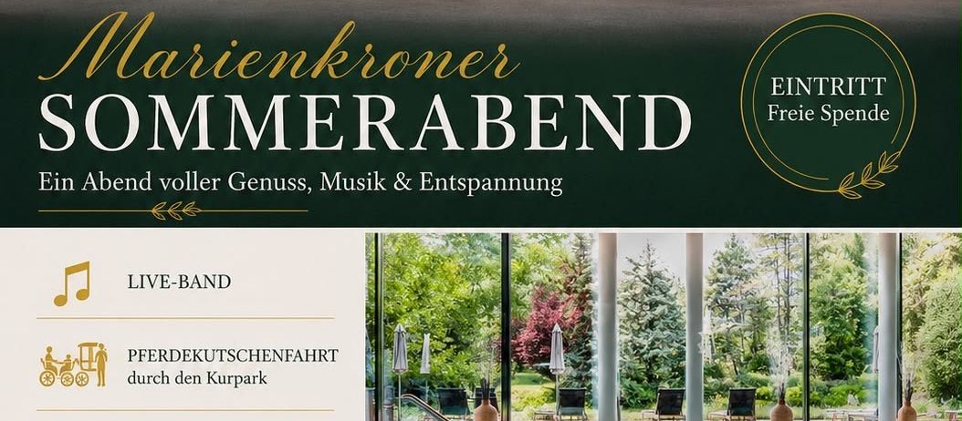 Werbung für Marienkroner Sommerabend mit einem luxuriösen Hotel, einem Schwimmbad und verschiedenen Annehmlichkeiten wie Live-Musik, Pferdekutschenfahrten, Weinverkostung und einer Tombola mit attraktiven Preisen.