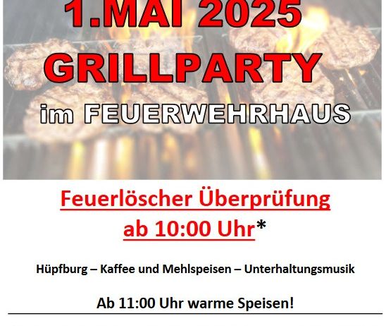 Eine Einladung zur Grillparty am 1. Mai 2025 im Feuerwehrhaus. Die Veranstaltung bietet Kaffee und Mehlspeisen, Unterhaltungsmusik und warme Speisen ab 11:00 Uhr. Die Feuerlöscher werden ab 10:00 Uhr überprüft. Die Freiwillige Feuerwehr Buchschachen freut sich auf Ihren Besuch.