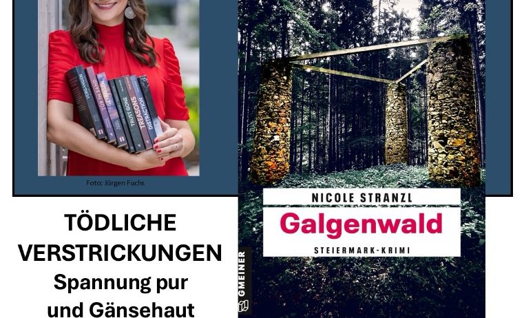 Ein Plakat mit Nicole Stranzl, die Bücher hält, und einem Bild einer Steinstruktur mit dem Titel 'Galgenwald' im Wald.