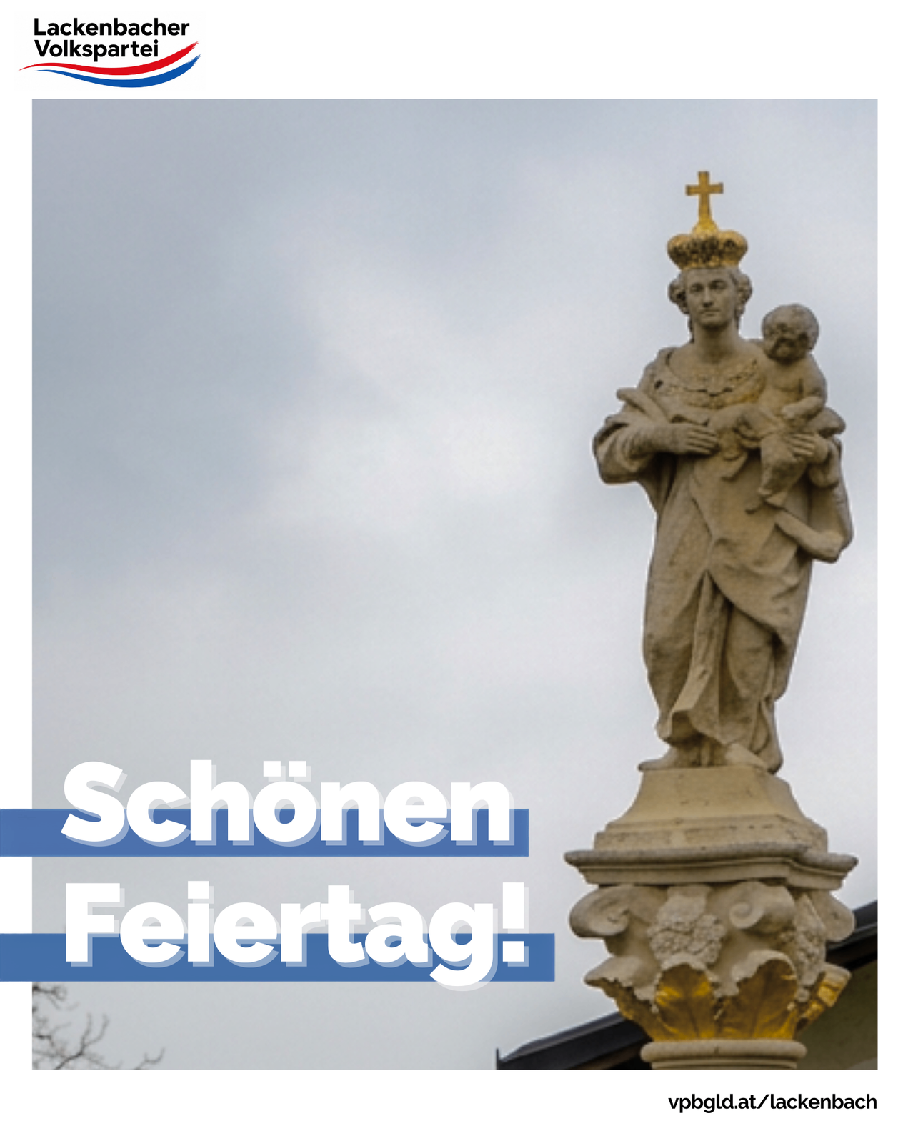 A statue of a woman holding a child, crowned with a cross, under a cloudy sky. The text below reads 'Schönen Feiertag!' in German.