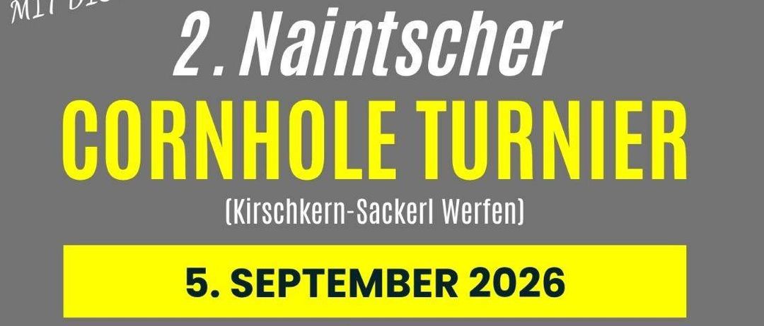 Plakat für das 2. Naintscher Cornhole Turnier am 5. September 2026. Zeigt ein Rasenfeld mit Cornhole-Brettern, Teilnahmegebühren und Kontaktnummern.