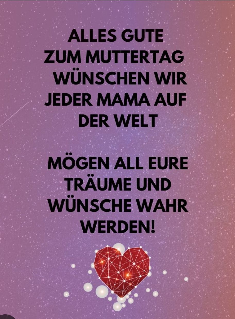 Ein Poster mit lila Hintergrund und Text auf Deutsch. Es heißt 'Zum Muttertag wünschen wir jeder Mama auf der Welt, dass alle eure Träume und Wünsche wahr werden!' mit einem Herz in der Mitte.