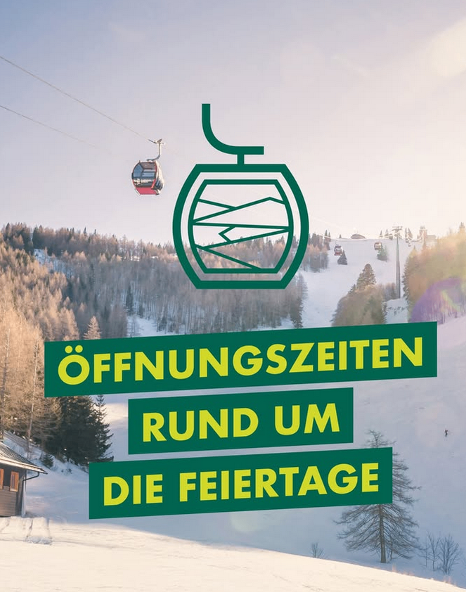 Ein Bild eines Skigebiets mit einer Seilbahn und schneebedeckten Hängen. Grüner Text: 'Öffnungszeiten rund um die Feiertage.'