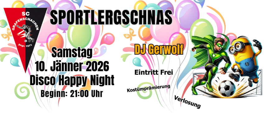 Eine Werbung für die Sportlergschnas-Veranstaltung am 10. Januar 2026 mit Luftballons, einem Fußballspieler und DJ Gerwolf. Der Eintritt ist frei und Kostüme sind erwünscht.