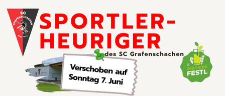 Plakat für Sportler-Heuriger von SC Grafenschachen. Es öffnet am Sonntag, 7. Juni.
