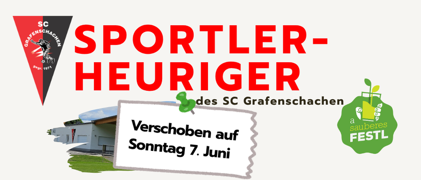 Plakat für Sportler-Heuriger von SC Grafenschachen. Es öffnet am Sonntag, 7. Juni.