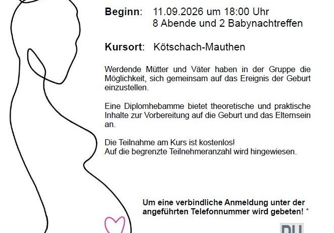 Ein Plakat für einen Geburtsvorbereitungskurs auf Deutsch. Der Kurs beginnt am 11.09.2026 um 18:00 Uhr und umfasst zwei Abende und zwei Übernachtungen. Der Kurs ist kostenlos, und die Teilnehmer erhalten theoretische und praktische Informationen. Kontaktinformationen und eine Telefonnummer für die Anmeldung sind angegeben.