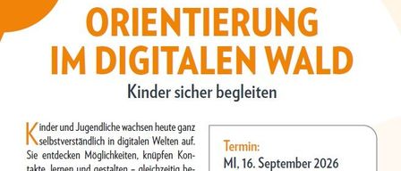 Plakat für eine Orientierungsveranstaltung im digitalen Wald für Kinder, mit Datum, Uhrzeit und Online-Meeting-Details. Es betont die Wichtigkeit, Kinder sicher in digitalen Welten zu begleiten.