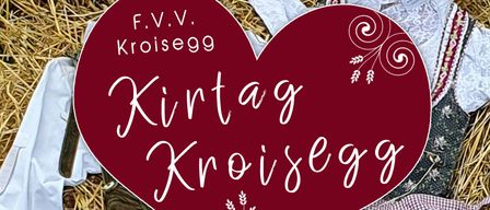 Ein Plakat für die 'Kirta Kroisegg' Veranstaltung am 30. August 2026 mit einem herzförmigen Logo, Veranstaltungsdetails und einer Liste von Aktivitäten.